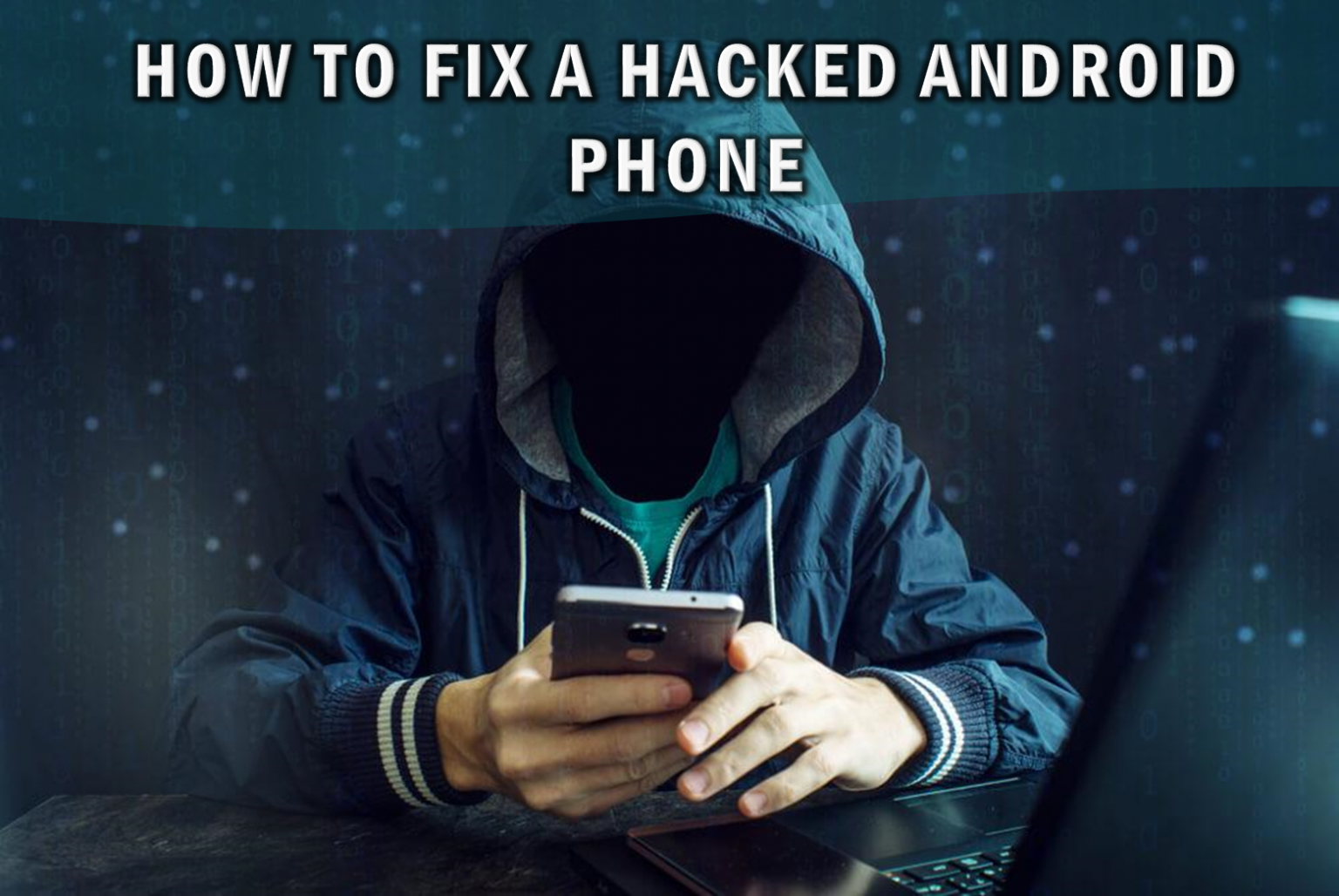 How to Fix a Hacked Android Phone