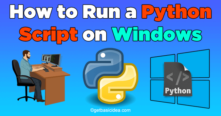 how-to-run-a-python-script-on-windows-python-programming